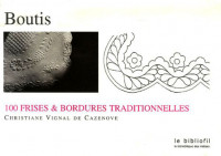 Boutis. 100 frises et bordures par Christiane Vignal